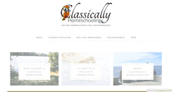 Desktop Screenshot of classicallyhomeschooling.com
